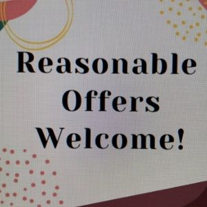 Reasonable Offers Welcome